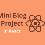 Mini Blog Project in React
