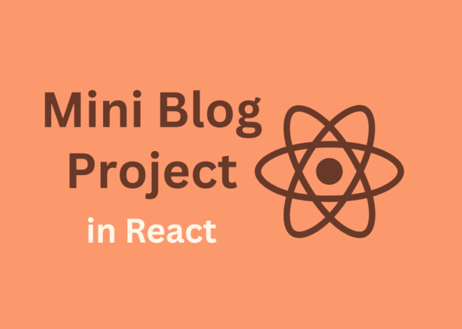 Day 24 – Mini Blog Project in React (Part 2)